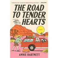 Book cover for The Road to Tender Hearts A Novel