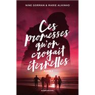 Book cover for Ces promesses qu'on croyait éternelles - Partie 2