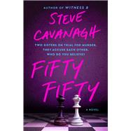 Book cover for Fifty Fifty A Novel