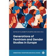 Book cover for Generations of Feminism and Gender Studies in Europe
