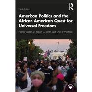 Book cover for American Politics and the African American Quest for Universal Freedom