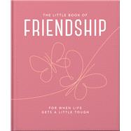 Book cover for The Little Book of Friendship