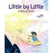 Book cover for Little by Little A Story of Grief