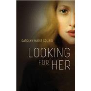 Book cover for Looking for Her