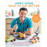 Book cover for How to Eat Better
