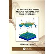 Book cover for Condensed Isogeometric Analysis for Plates and Shell Structures