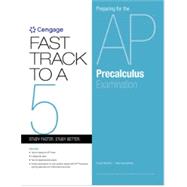Book cover for Fast Track to a 5: Preparing for the AP Precalculus Examination