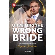 Book cover for Unveiling the Wrong Bride