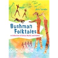 Book cover for Bushman Folktales