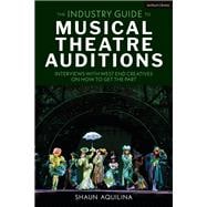 Book cover for The Industry Guide to Musical Theatre Auditions