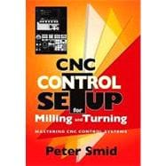 Book cover for CNC Control Setup for Milling and Turning : Mastering CNC Control Systems
