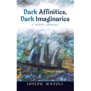 Book cover for Dark Affinities, Dark Imaginaries