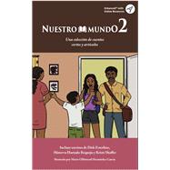 Book cover for Nuestro mundo: Level 2 Spanish Short Story Collection