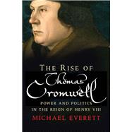 Book cover for The Rise of Thomas Cromwell