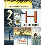 Book cover for H Is for Hope Climate Change from A to Z