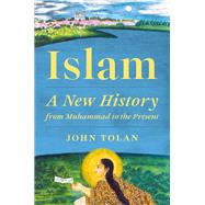 Book cover for Islam: A New History from Muhammad to the Present