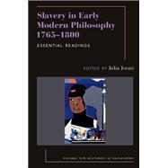 Book cover for Slavery in Early Modern Philosophy 1765-1800 Essential Readings