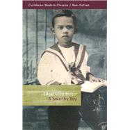 Book cover for A Swarthy Boy A Childhood in British Guiana