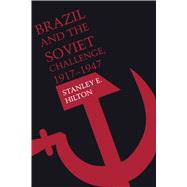 Book cover for Brazil and the Soviet Challenge 1917-1947