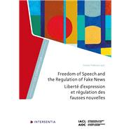 Book cover for Freedom of Speech and the Regulation of Fake News