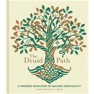 Book cover for The Druid Path A Modern Tradition of Nature Spirituality