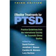 Book cover for Effective Treatments for PTSD Practice Guidelines from the International Society for Traumatic Stress Studies