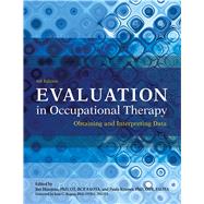 Book cover for Evaluation in Occupational Therapy: Obtaining and Interpreting Data