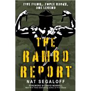 Book cover for The Rambo Report Five Films, Three Books, One Legend
