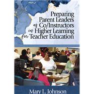 Book cover for Preparing Parent Leaders as Co/Instructors in Higher Learning for Teacher Education
