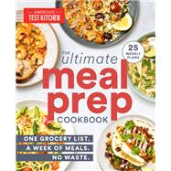 Book cover for The Ultimate Meal-Prep Cookbook One Grocery List. A Week of Meals. No Waste.