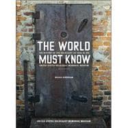 Book cover for The World Must Know: The History of the Holocaust As Told in the United States Holocaust Memorial Museum