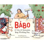 Book cover for Bábo A Tale of Armenian Rug-Washing Day