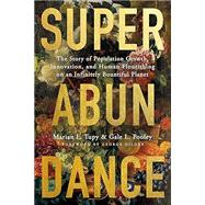 Book cover for Superabundance: The Story of Population Growth, Innovation, and Human Flourishing on an Infinitely Bountiful Planet