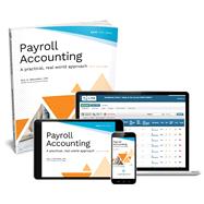 Book cover for Payroll Accounting: A Practical, Real-World Approach (Printed Textbook with ebook & eLab)