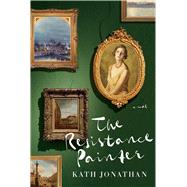 Book cover for The Resistance Painter A Novel