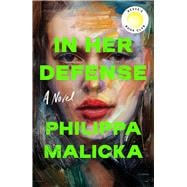 Book cover for In Her Defense (A Reese Witherspoon Book Club Pick) A Novel