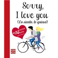 Book cover for Sorry, I love you (Lo siento, te quiero)