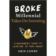 Book cover for Broke Millennial Takes on Investing