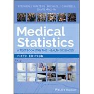 Book cover for Medical Statistics A Textbook for the Health Sciences