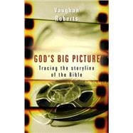 Book cover for God's Big Picture: Tracing the Story-Line of the Bible