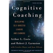 Book cover for Cognitive Coaching Developing Self-Directed Leaders and Learners