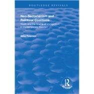 Book cover for Neo-sectarianism and Rainbow Coalitions