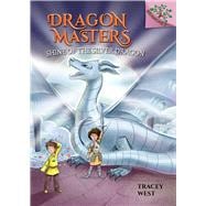 Book cover for Shine of the Silver Dragon: A Branches Book (Dragon Masters #11) A Branches Book