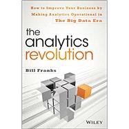 Book cover for The Analytics Revolution How to Improve Your Business By Making Analytics Operational In The Big Data Era