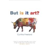 Book cover for But Is It Art? An Introduction to Art Theory