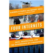 Book cover for Four Internets Data, Geopolitics, and the Governance of Cyberspace