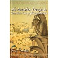 Book cover for La révolution française: Observations d’une gargouille de Notre-Dame