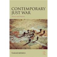 Book cover for Contemporary Just War: Theory and Practice