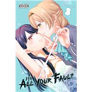 Book cover for It’s All Your Fault, Vol. 3