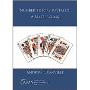 Book cover for Number Theory Revealed: A Masterclass